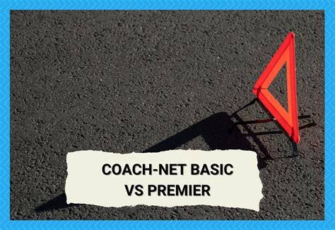 coach net basic vs premier.